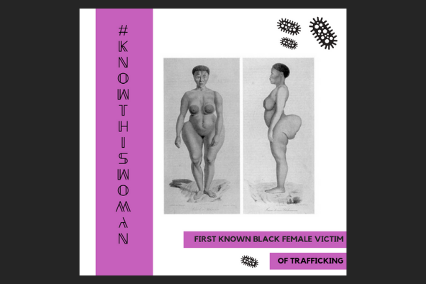 First Known Black Female Victim Of Trafficking: Sara Baartman