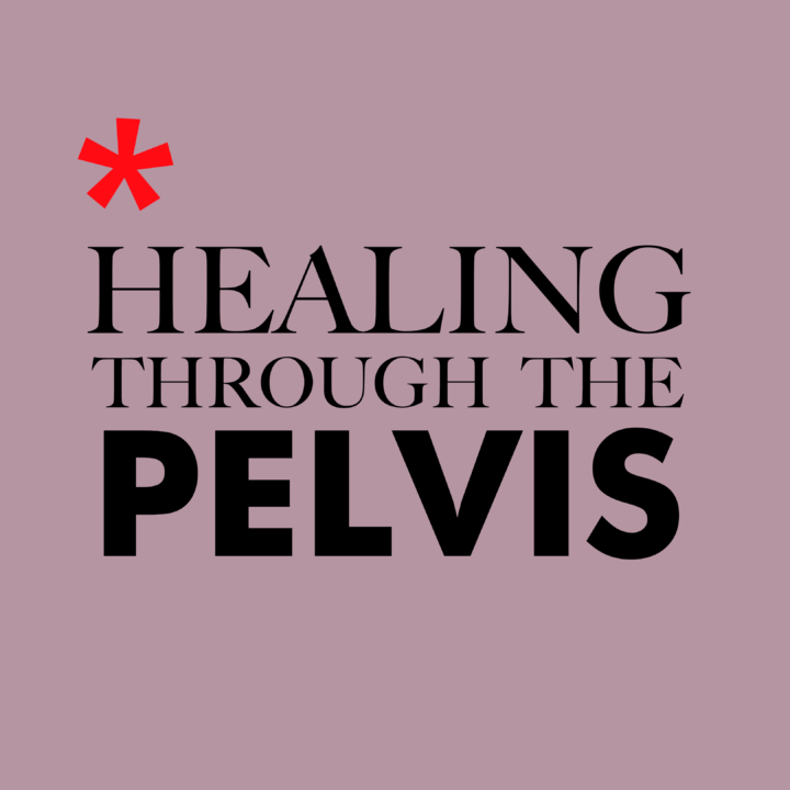 Healing Through the Pelvis Class Series Image